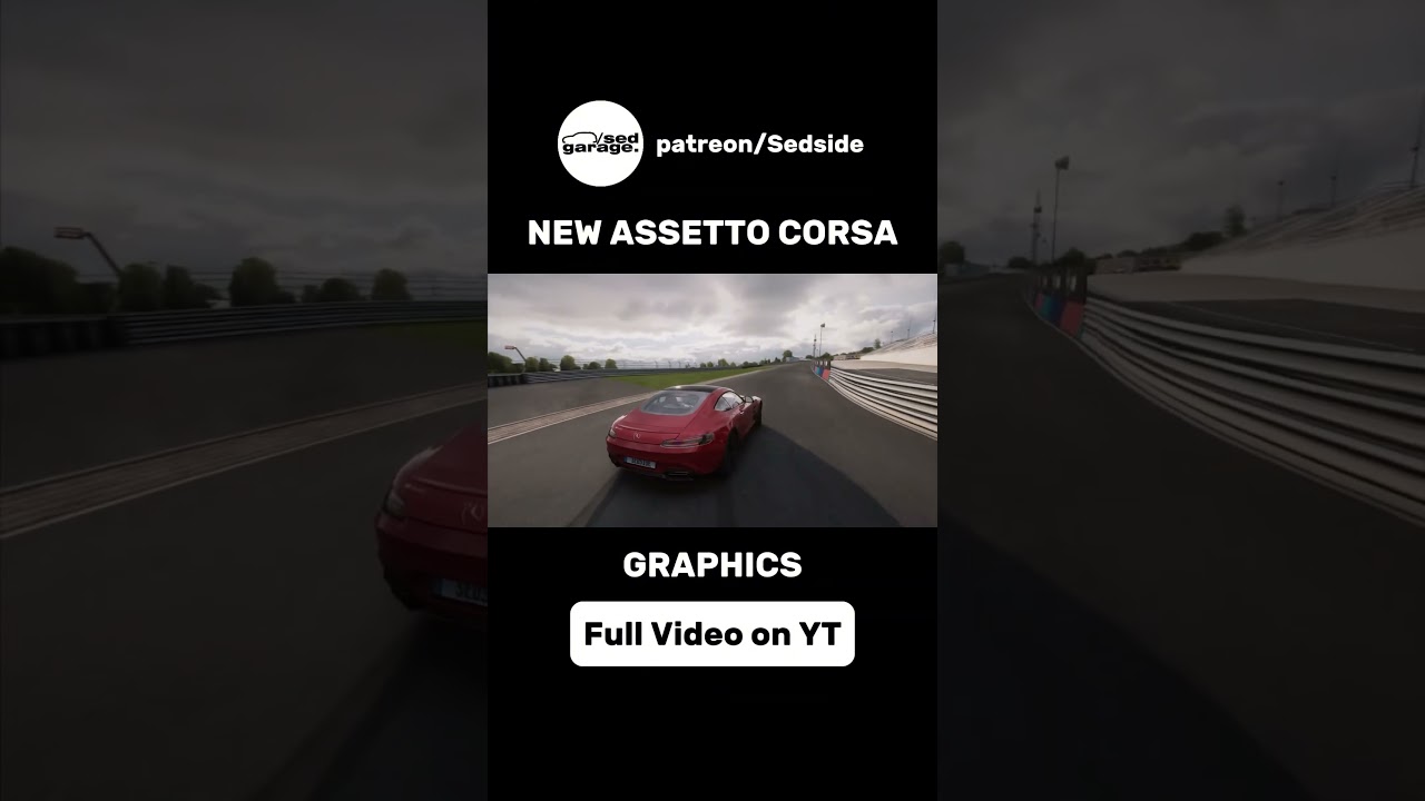 NEW GRAPHICS FOR ASSETTO CORSA 