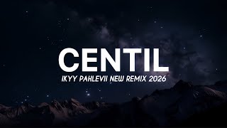 CENTIL / Selfi Dikit-Dikit ( Ikyy Pahlevii Remix 2026 )