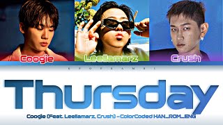 Coogie (쿠기) - ''Thursday (Feat. Leellamarz (릴러말즈), Crush (크러쉬) '' Lyrics 가사 [日本語字幕] (Color_Coded)