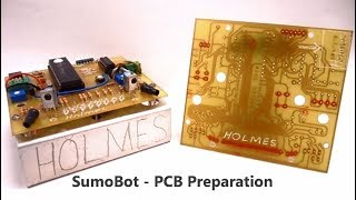 Project # 4 - SumoBot PCB Preparation