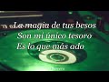 Grupo Niche - La Magia De Tus Besos (Letra/Lyrics)