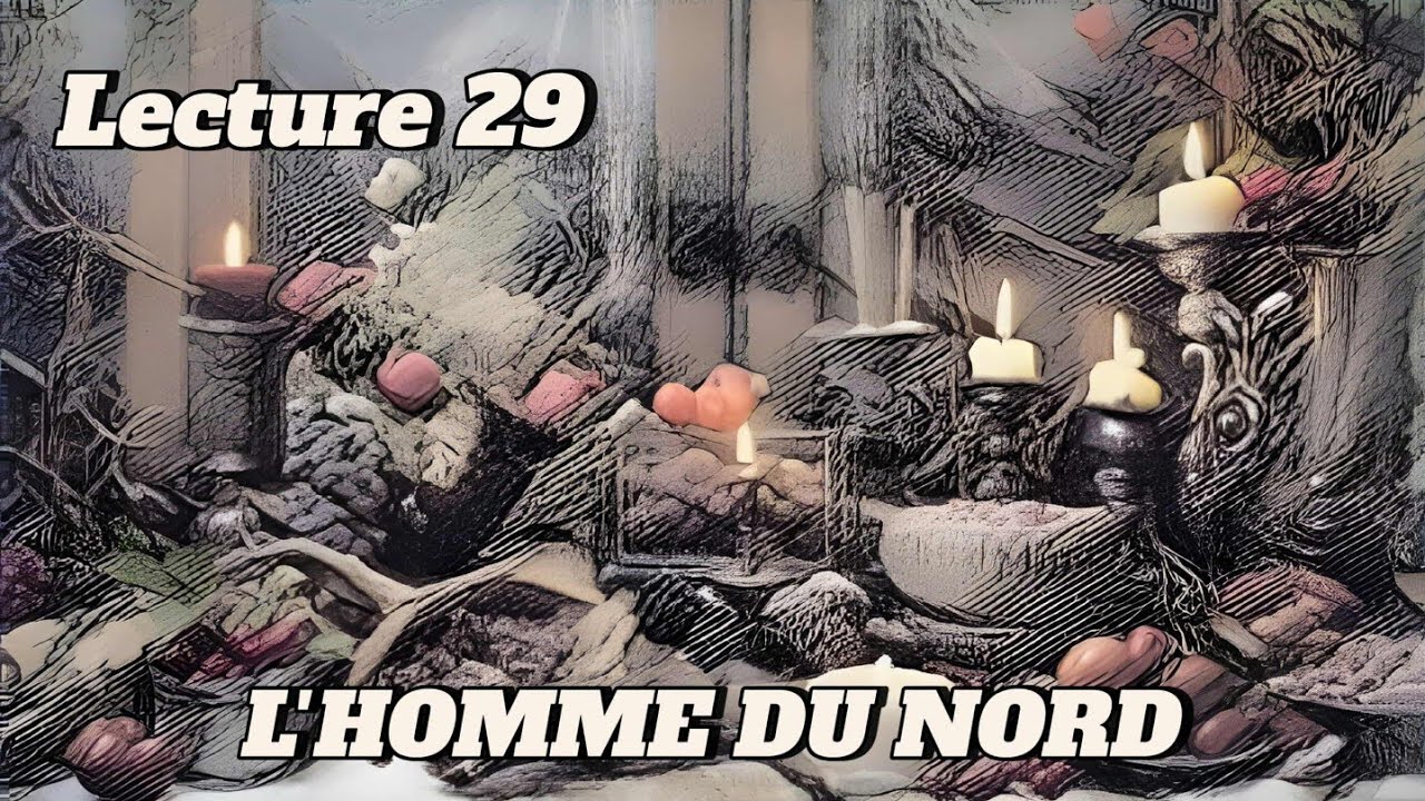 L'homme du Nord : lecture 29