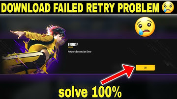 Network Connection Error Free Fire Today//Free Fire Loading Screen Problem//ff download failed retry