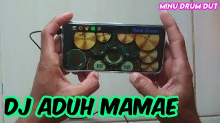 DJ ADUH MAMAE REAL DRUM COVER