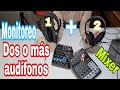 MONITOREO CON MULTIPLES AUDIFONOS