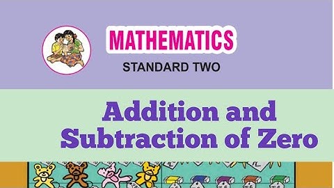 Mathematics | Addition and Subtraction of Zero | Std 2 | Maharashtra State Board