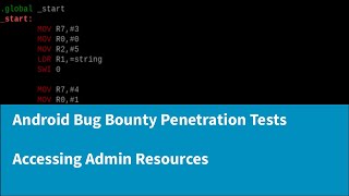 A Complete Guide to Android Bug Bounty Penetration Testing - Accessing Admin Resources