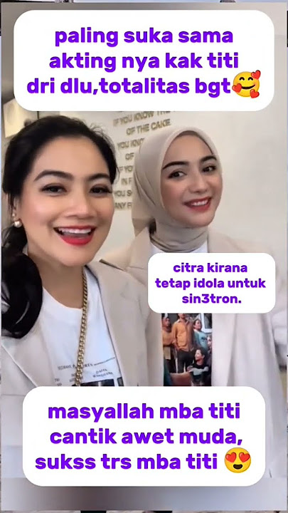 titi kamal dan citra kirana satu project lagi#citrakirana #titikamal #vidoeshort #viralvideo