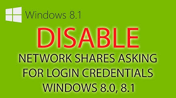 How to disable Network Shares Asking for login credentials Windows 8.0, 8.1