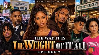 The Way It Is Episode 9: This Weight of it All 