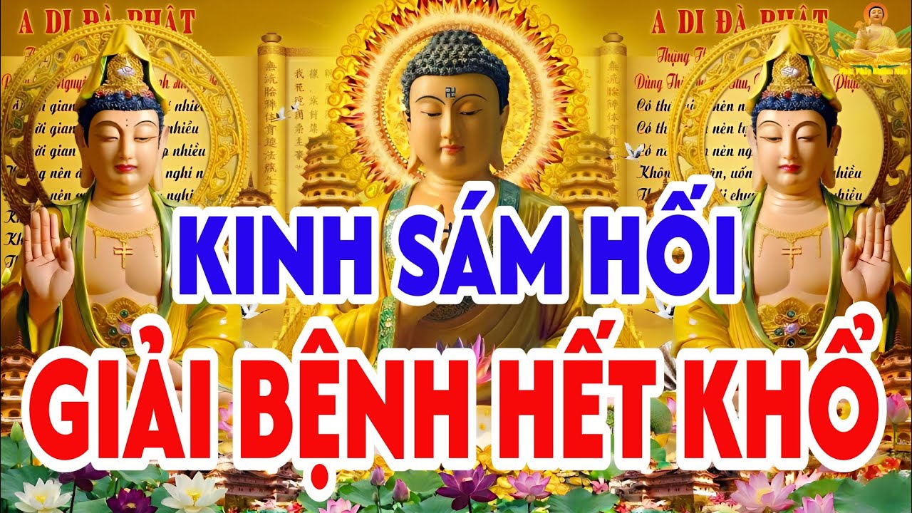 Tối 19 Âm Tháng Giêng Nghe Thầy Tụng Kinh Cầu An Sám Hối Phật Tổ Gia Hộ Độ Trì Giải Bệnh Hết Khổ