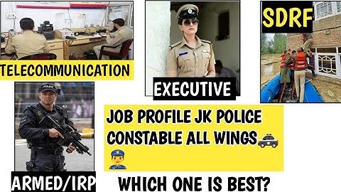 JOB PROFILE JK POLICE CONSTABLE ALL WINGS| WHICH ONE IS BEST? JKP TELECOMMUNICATION JOB PROFILE 