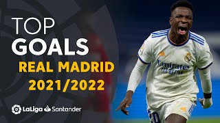 TOP 10 Goals Real Madrid LaLiga Santander 2021\/2022