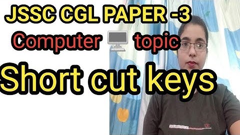 jssc cgl paper 3rd computer topic l shortcut keys l MOST IMPORTANT SHORTCUT KEYS