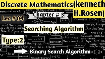Binary Search Algorithm | Discrete Math | Chapter 3 | Lecture 4 | ADS Math