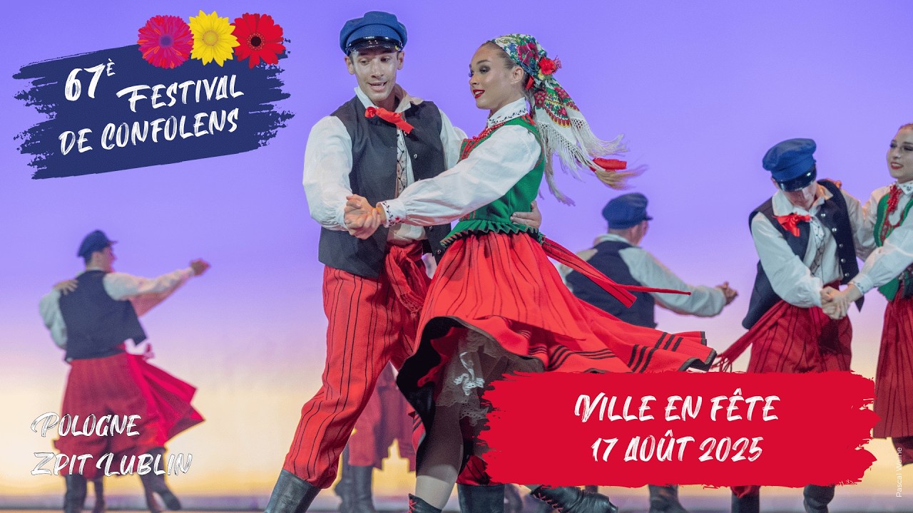 67ème Festival de Confolens - 11 au 17 août 2025 – Ville en Fête 17 août (Pologne)