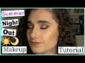 Summer night out makeup tutorial  luciatepperbeauty