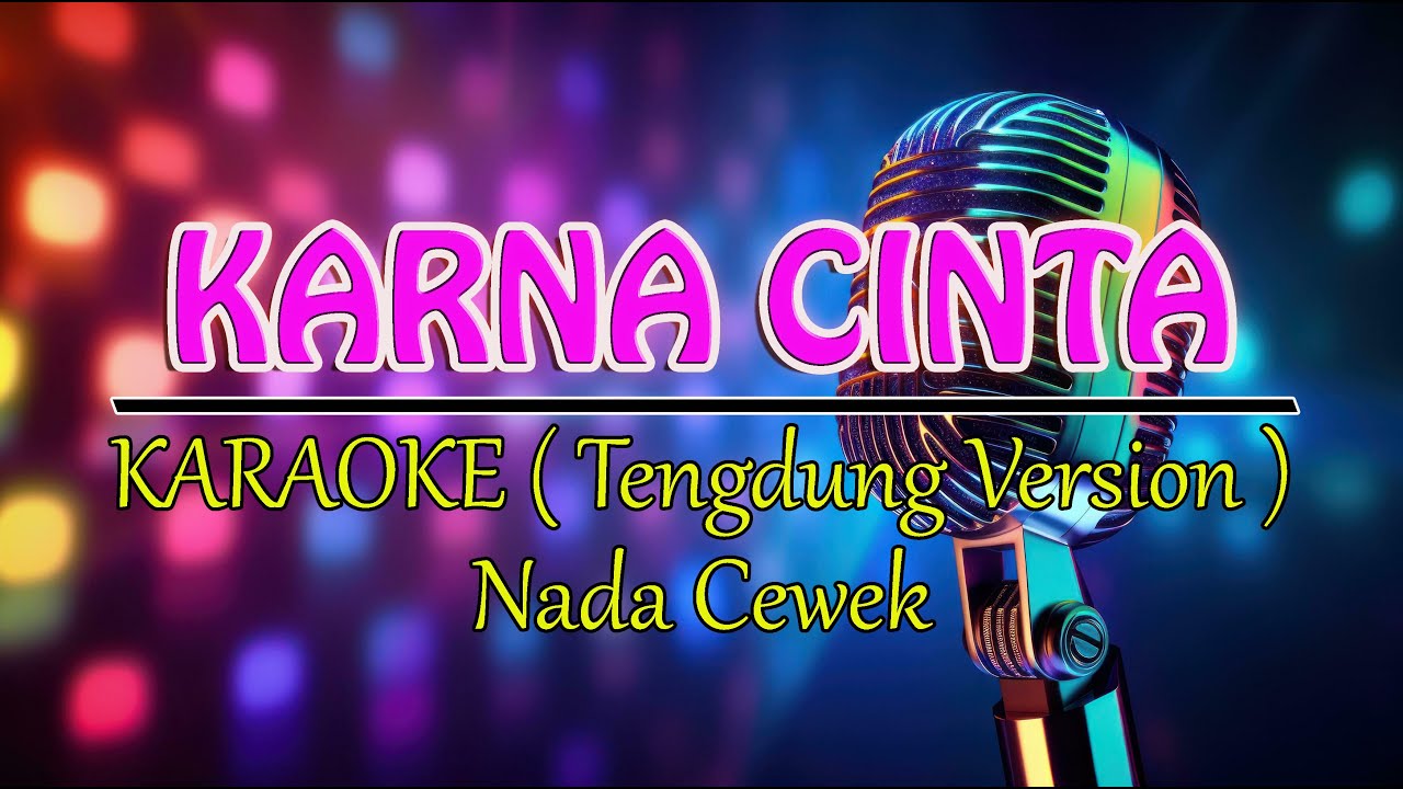 KARNA CINTA @HJ. AAS ROLANI ( KARAOKE CEWEK )