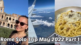 Rome Solo Trip May 2022 Part 1 🇮🇹 | Asia Jade Walker