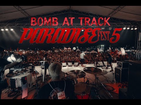 BOMB AT TRACK - PARADISE FEST #5 【Highlight】