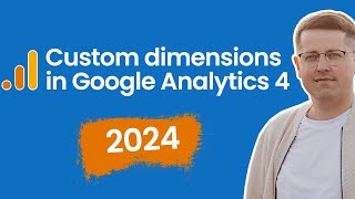 Custom dimensions in Google Analytics 4  (2024)