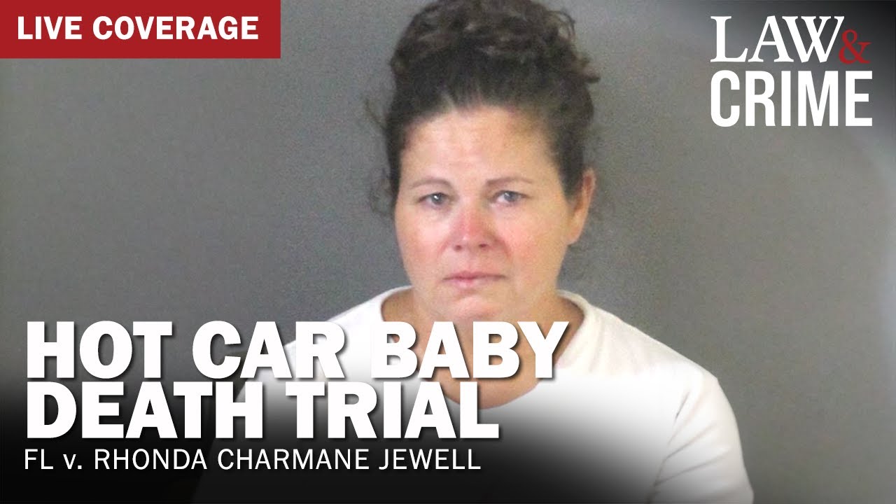 LIVE: Hot Car Baby Death Trial – FL v. Rhonda Charmane Jewell – Day 1