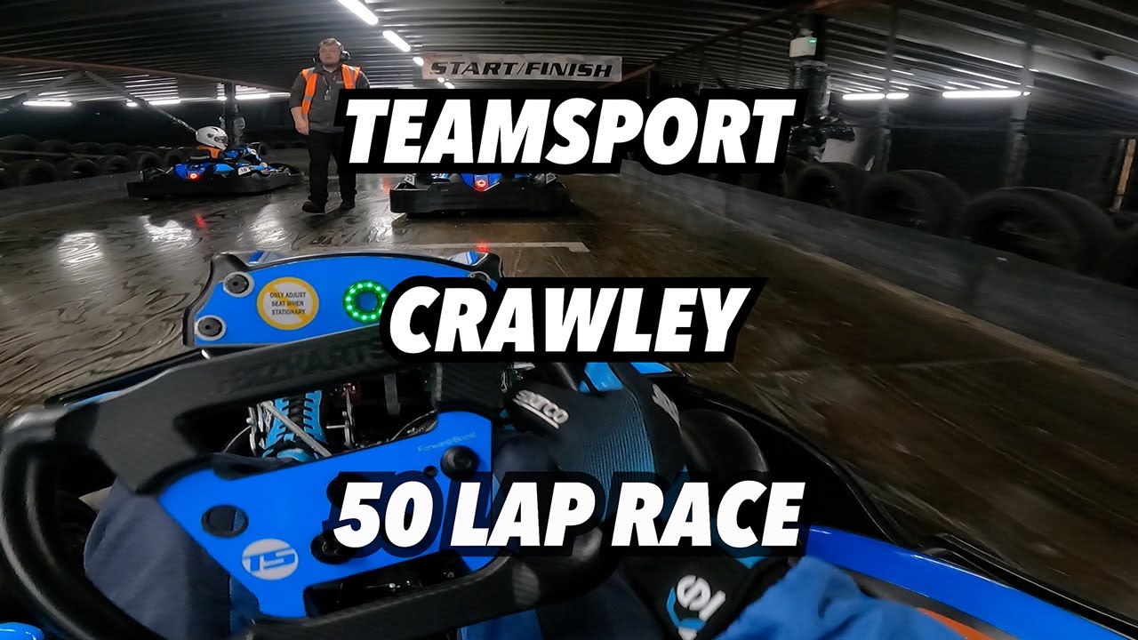 Bright and Early Karting - 50 Lap - Teamsport Crawley