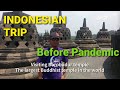 Visiting Indonesia Before The Pandemic