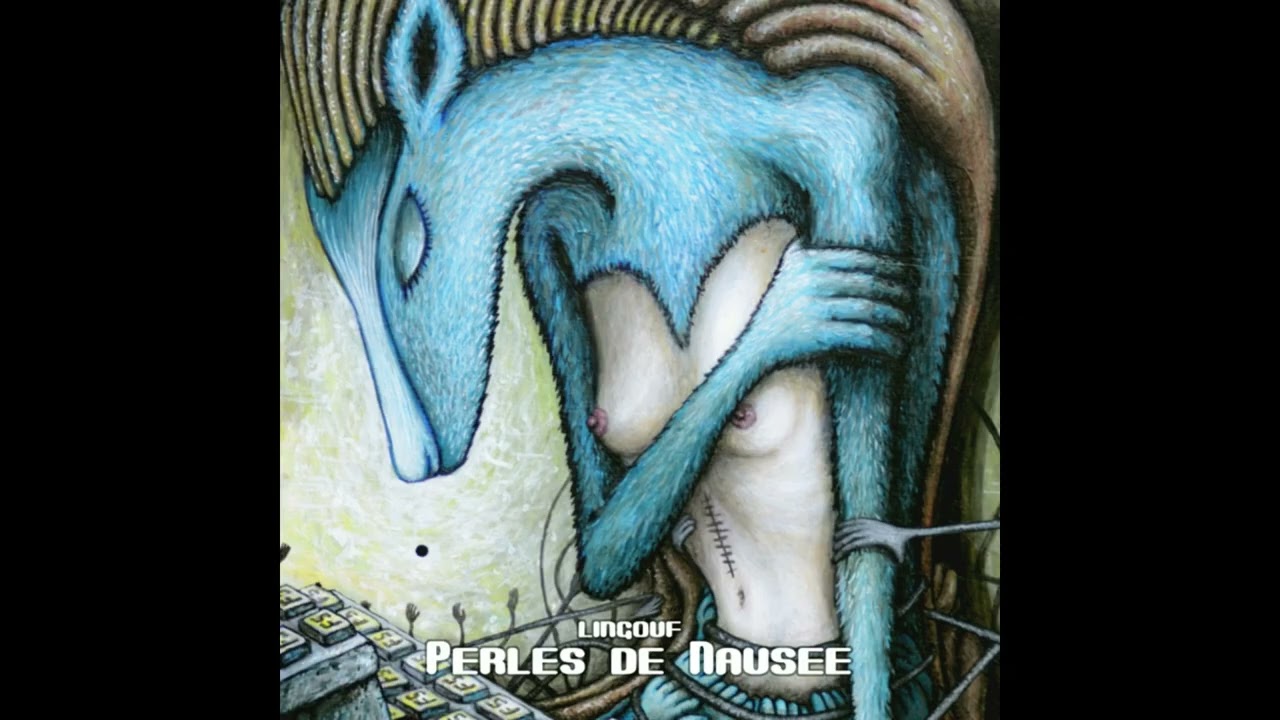 Lingouf - Perles de Nausée