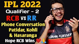 Phone Conversation With RCB Players | IPL 2022 - Qualifier 2 | RCB vs RR | Janardhan Sir