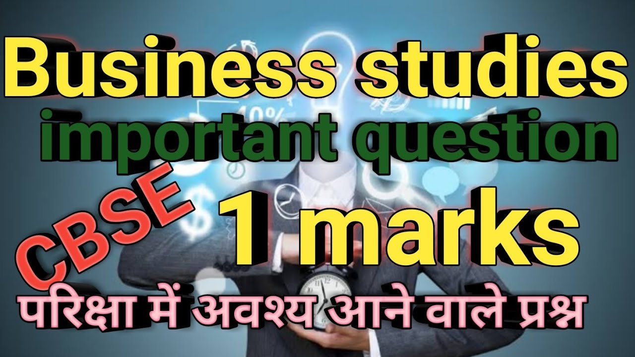 Business studies very short important questions related to unit 1