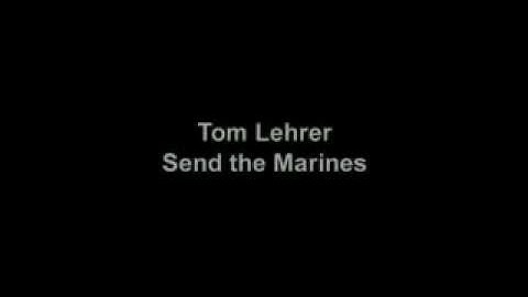 Tom Lehrer - Send the Marines - with spoken intro and widescreen.FLV
