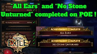 How to complete the 2 Achievements 'All Ears' and 'No stone Unturned' on POE !