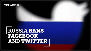 Russia blocks access to Facebook and Twitter