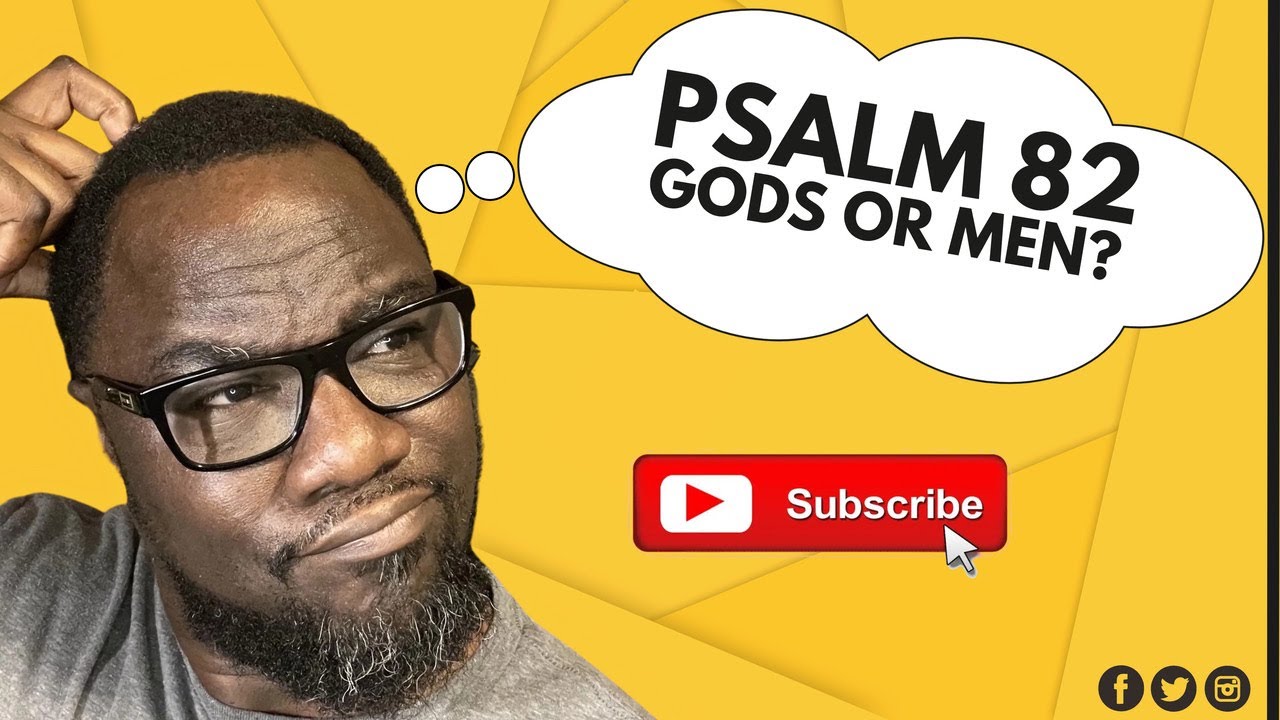 Psalm 82 Gods or Men?