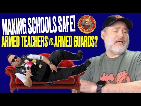 Making Schools Safe: Armed Teachers vs. Armed Guards!?!