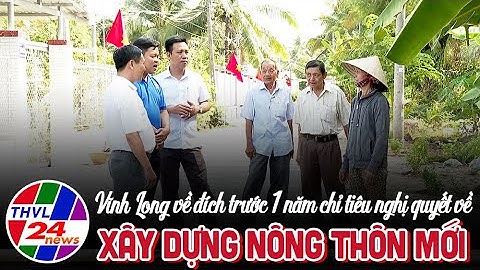 Vĩnh Long về đích trước 1 năm chỉ tiêu nghị quyết về xây dựng nông thôn mới