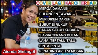 lagu karo cover terbaik dan terenak sepanjang masa [Aienda ginting]