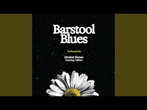 Modest Mouse - Barstool Blues (feat. Califone)
