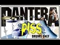 PANTERA - Piss - Drums Only