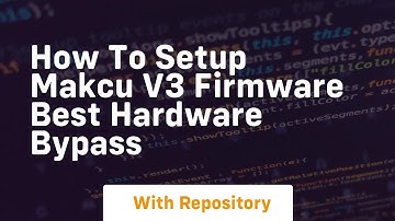 How to setup makcu v3 firmware best hardware bypass