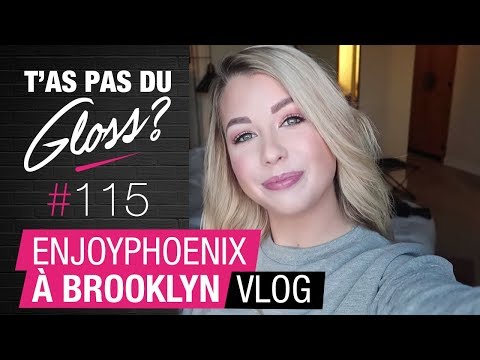 Vlog à Brooklyn : les adresses incontournables d'EnjoyPhoenix | T'as Pas du Gloss ? #115 - Vlog à Brooklyn : les adresses incontournables d'EnjoyPhoenix | T'as Pas du Gloss ? #115