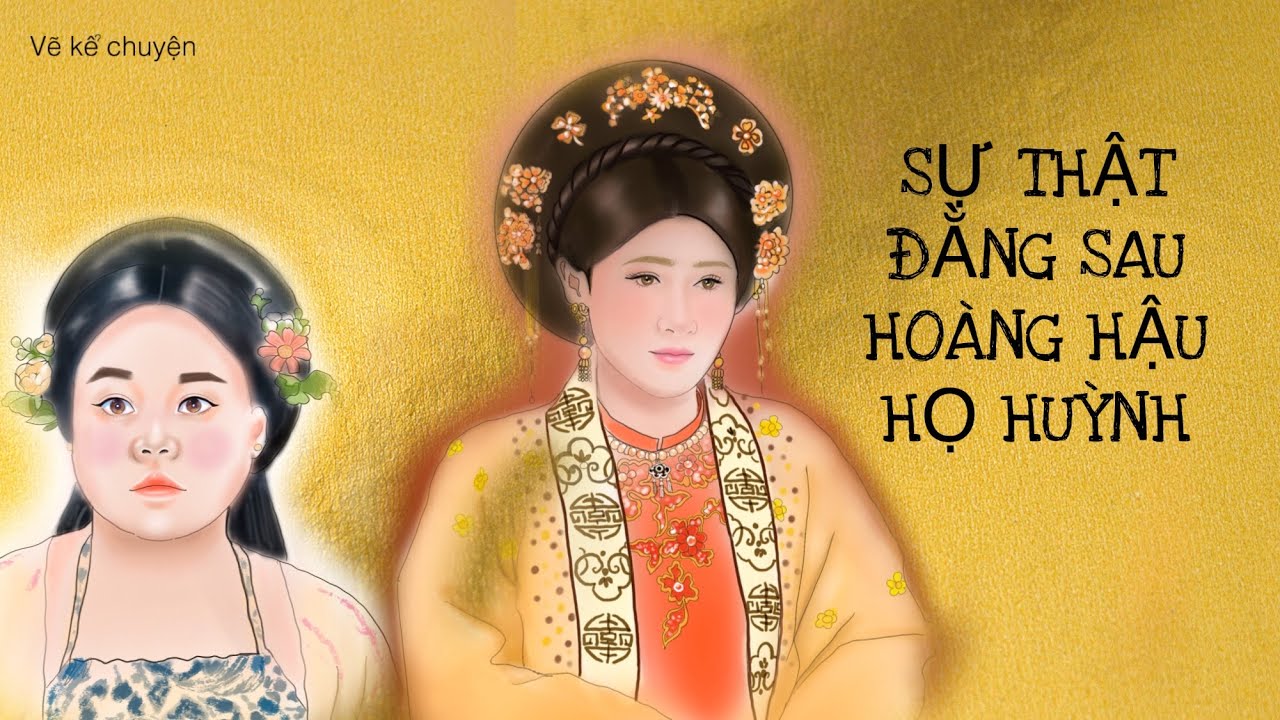 Sự thật đằng sau Hoàng hậu họ Huỳnh - những góc khuất không ngờ tới