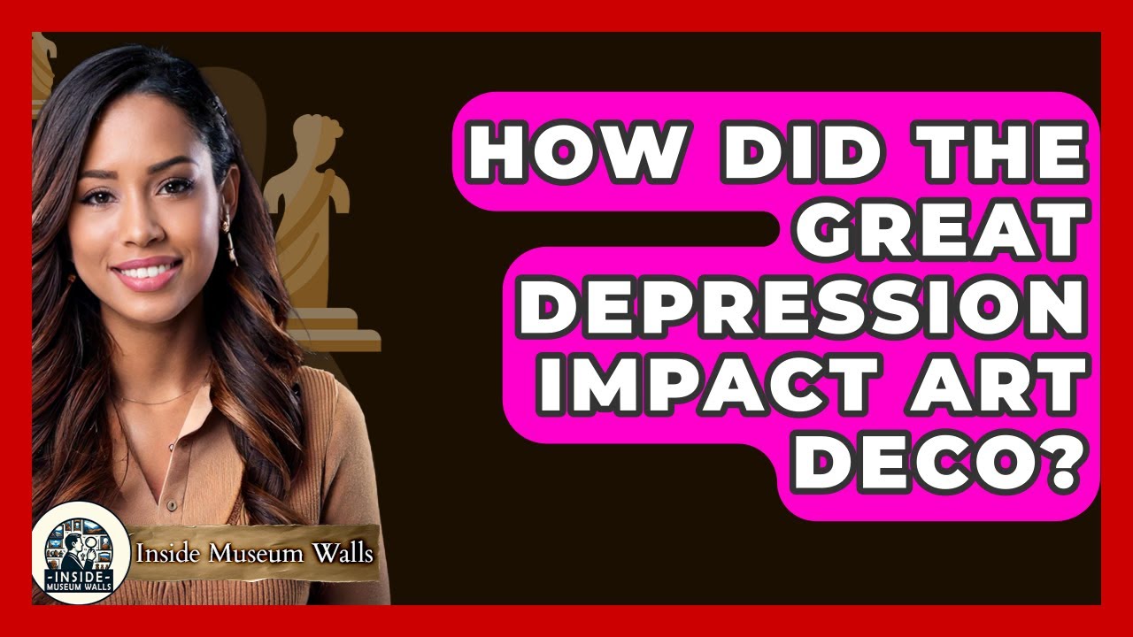 How Did The Great Depression Impact Art Deco? - Inside Museum Walls