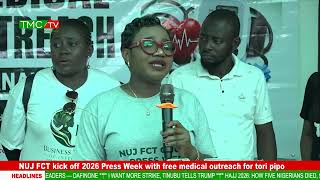 NUJ FCT kick off 2026 Press Week with free medical outreach for tori pipo