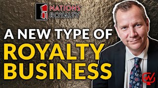 A New Type of Royalty Business | Robert McLeod - Nations Royalty