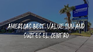 Americas Best Value Inn and Suites El Centro Review El Centro United States of A