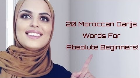 20 Moroccan Darija Words for beginners
