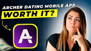 Archer Dating Mobile App Review 2026 | Pros and Cons – Honest & Unbiased Information