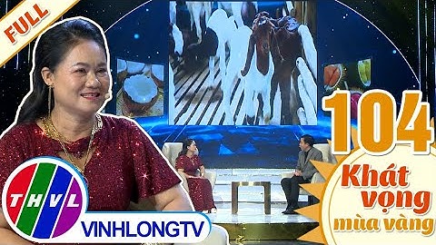 Khát vọng mùa vàng -Tập 104: Nông dân Võ Thị Sáu và câu chuyện phát triển mô hình TRANG TRẠI DÊ BOER